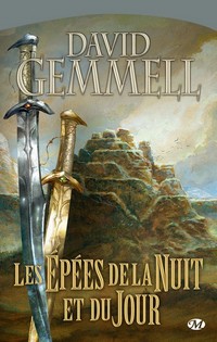 Les épées de la Nuit et du Jour