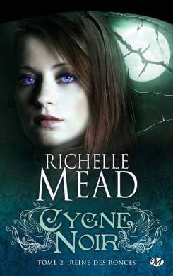 Reine des ronces - Cygne noir tome 2